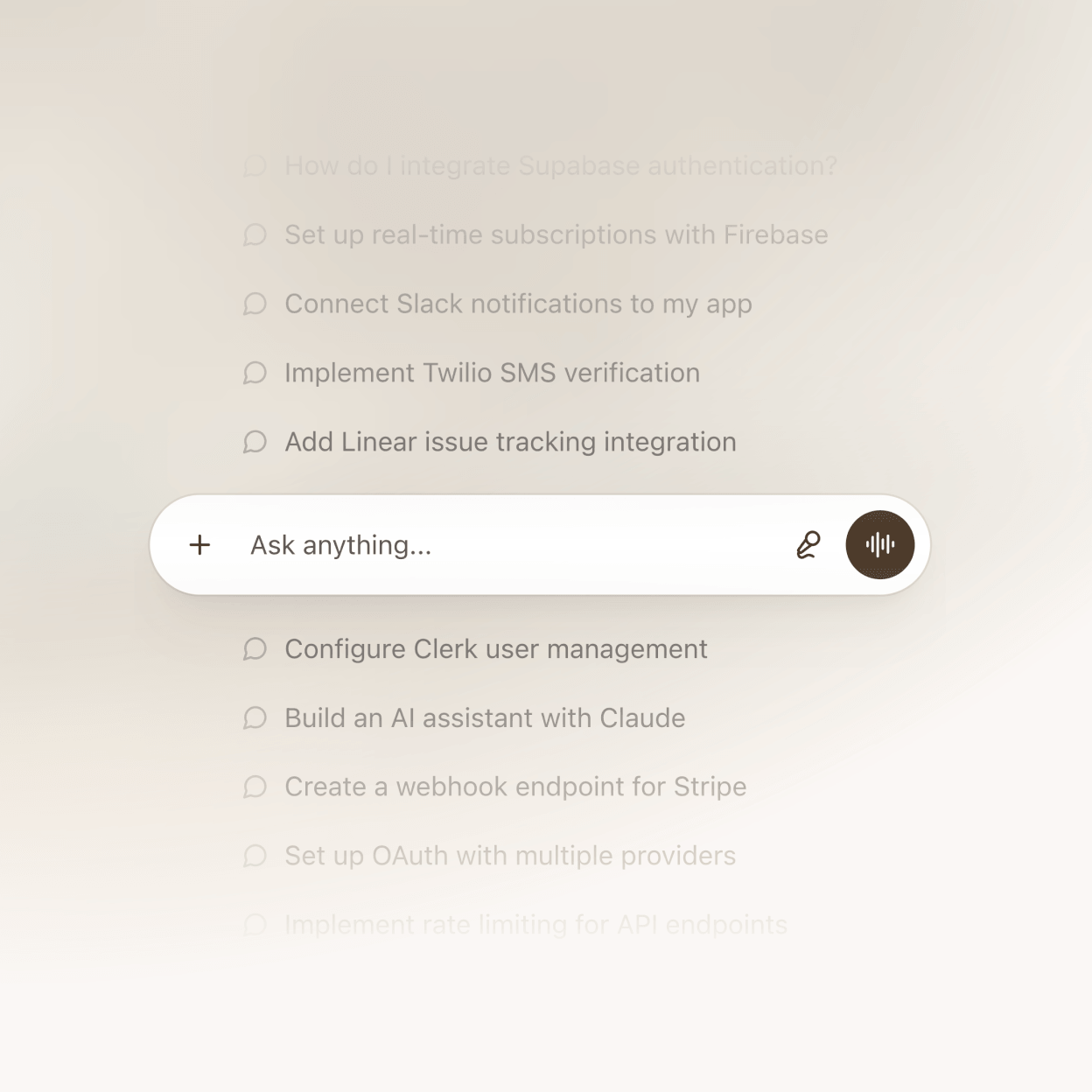 Close-up of the chat-prompt list: twelve prompts each with a small chat-bubble icon, fading at the top and bottom, with an 'Ask anything...' input pill anchored below
